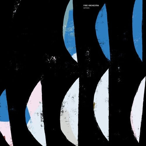 Fire Orchestra: Echoes -VINYL