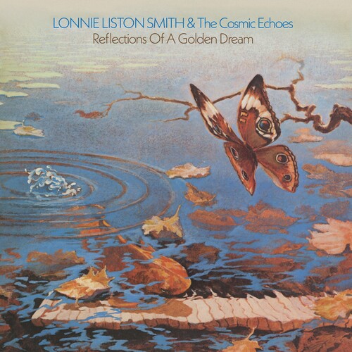Lonnie Smith Liston & the Cosmic Echoes: Reflections Of A Golden Dream -VINYL