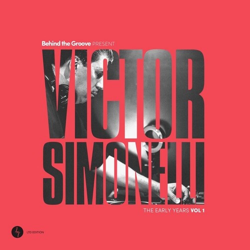 Victor Simonelli: Behind The Groove Present Victor Simonelli: The Early Years Vol. 1 -VINYL