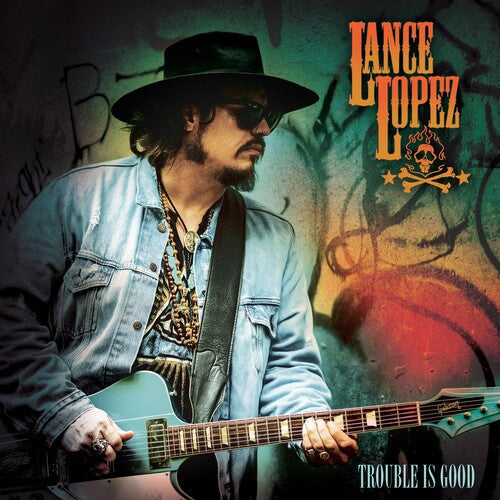 Lance Lopez: Trouble Is Good -VINYL