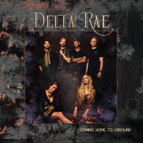 Delta Rae: Come Home To Carolina -VINYL