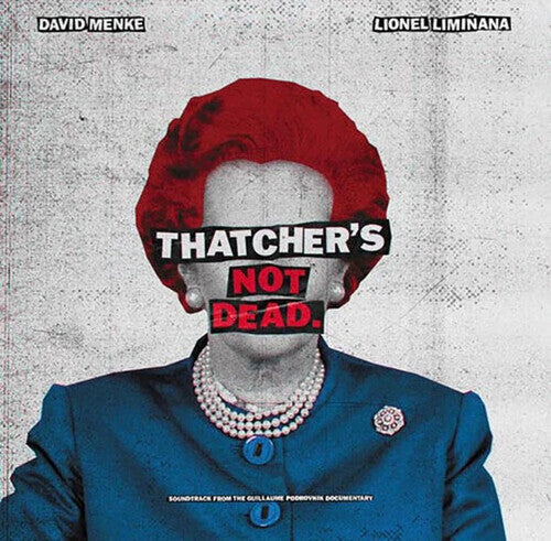 Liminanas / Menke, David: Thatcher's Not Dead (Original Soundtrack) - Limited Gatefold Vinyl -VINYL