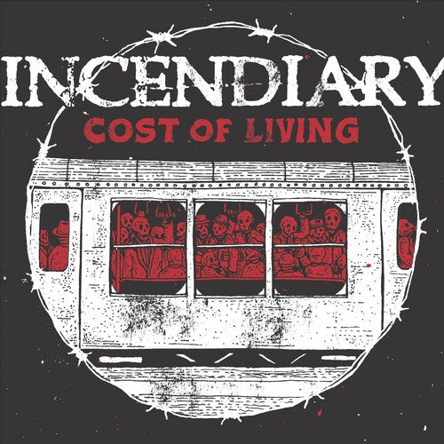 Incendiary: Cost Of Living -VINYL
