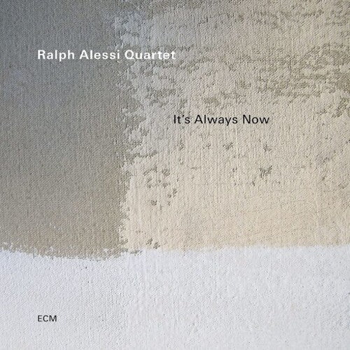 Ralph Alessi: It's Always Now -VINYL