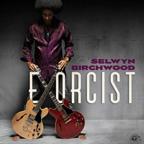 Selwyn Birchwood: Exorcist -VINYL