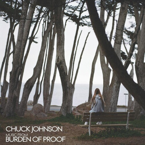 Chuck Johnson: Burden Of Proof -VINYL