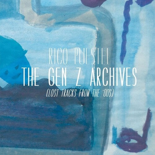 Rico Puestel: The Gen Z Archives (Lost Tracks From The '00s) - { VINYL }