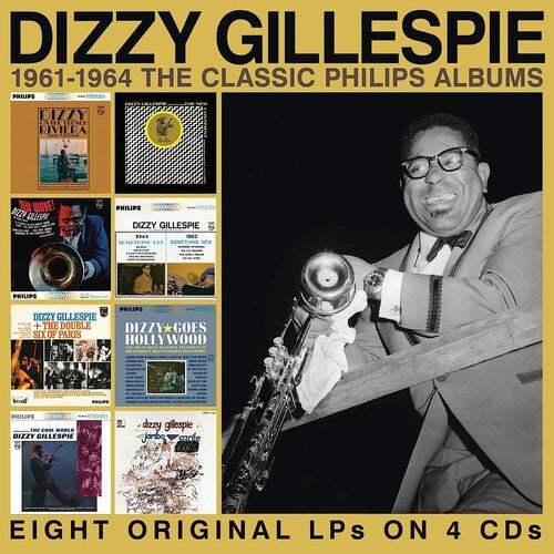 Dizzy Gillespie: 1961-1964: The Classic Philips Albums - COMPACT DISCS