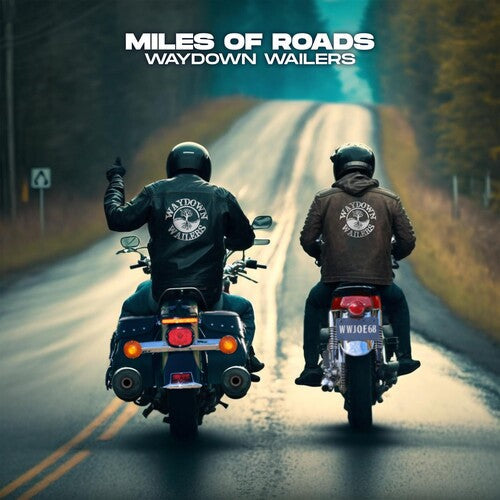 Waydown Wailers: Miles Of Roads - COMPACT DISCS