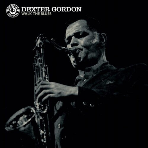 Dexter Gordon: Walk the Blues -VINYL