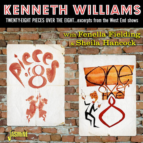 Kenneth Williams: Twenty-Eight Pieces Over The Eight: Excerpts From The West End Shows With Fenella Fielding & Sheila Hancock - COMPACT DISCS