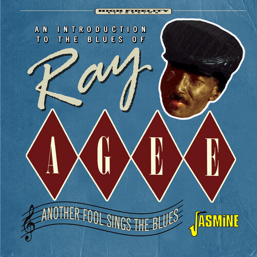 Ray Agee: An Introduction To The Blues Of: Another Fool Sings The Blues - CD