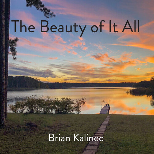 Brian Kalinec: The Beauty Of It All - COMPACT DISCS