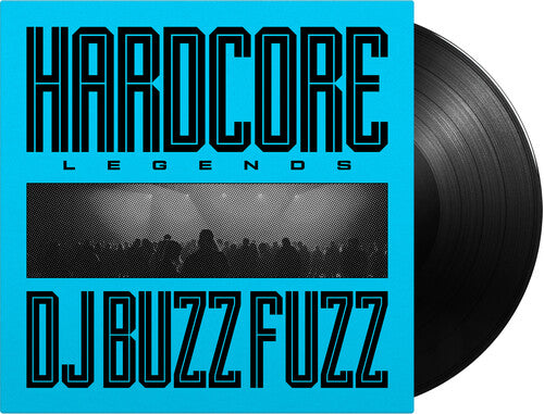 DJ Buzz Fuzz: Hardcore Legends -VINYL