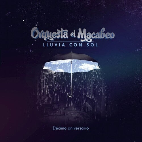 Orquesta El Macabeo: Lluvia Con Sol (Decimo Aniversario) -VINYL