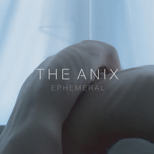 The Anix: Ephemeral -VINYL