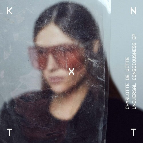 Charlotte De Witte: Universal Consciousness - 12-INCH SINGLE