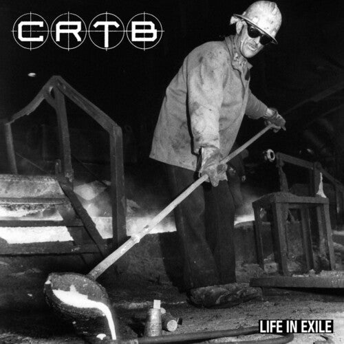 Crtb: Life In Exile - 12-INCH SINGLE