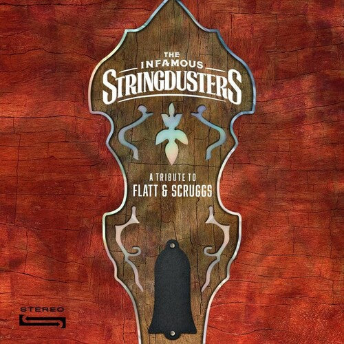 Infamous Stringdusters: A Tribute To Flatt & Scruggs -VINYL