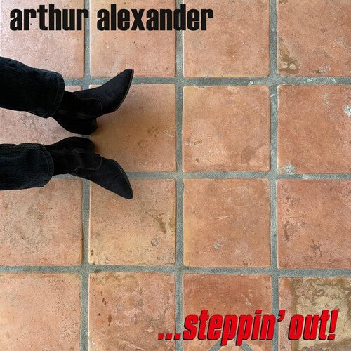 Arthur Alexander: ...steppin' Out! - COMPACT DISCS