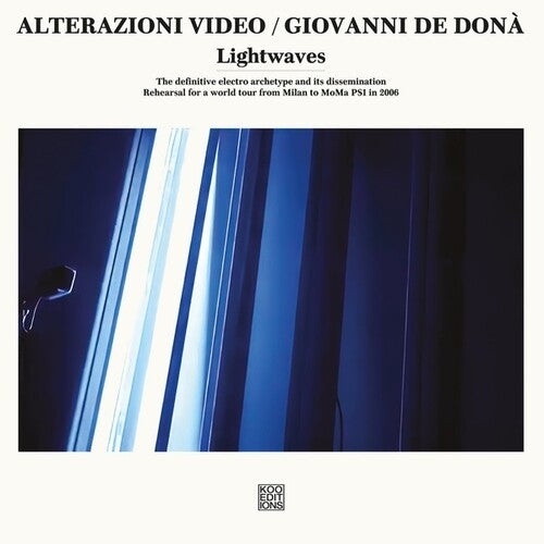 Alterazioni Video / De Dona, Giovanni: Lightwaves -VINYL
