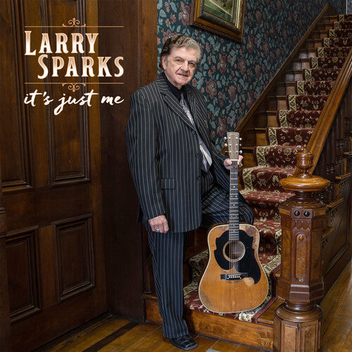 Larry Sparks: It's Just Me -VINYL