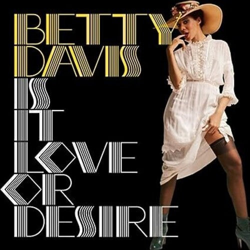 Betty Davis: Is It Love Or Desire -VINYL