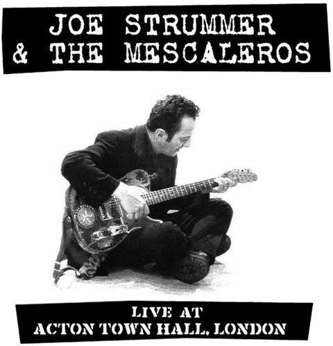 Joe Strummer and the Mescaleros: Live At Acton Town Hall -VINYL