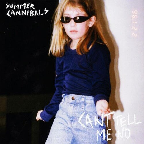 Summer Cannibals: Cant Tell Me No -VINYL