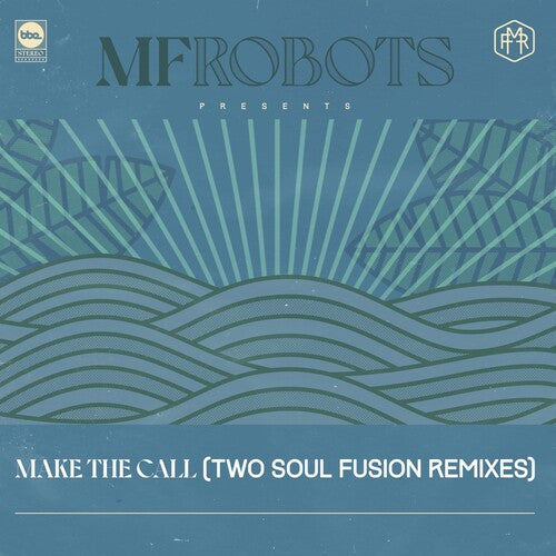 MF Robots: Make The Call - Two Soul Fusion Remixes -VINYL