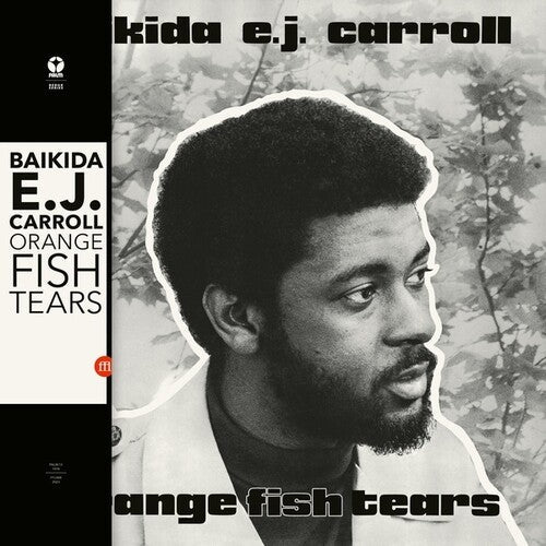 Baikida Carroll: Orange Fish Tears -VINYL