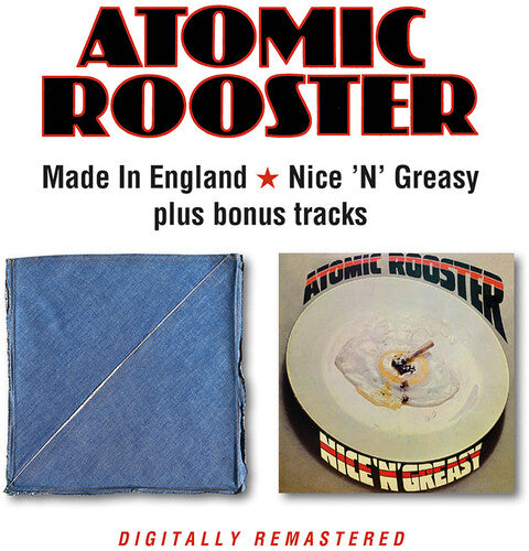 Atomic Rooster: Made In England / Nice 'N' Greasy + Bonus Tracks - COMPACT DISCS