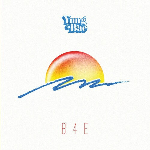 Yung Bae: B4e -VINYL