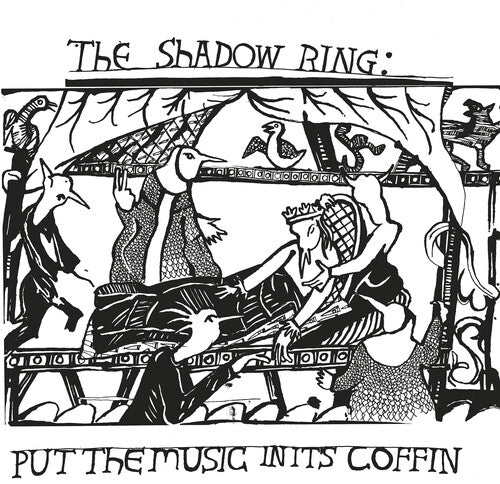 The Shadow Ring: Put The Music In Its Coffin -VINYL