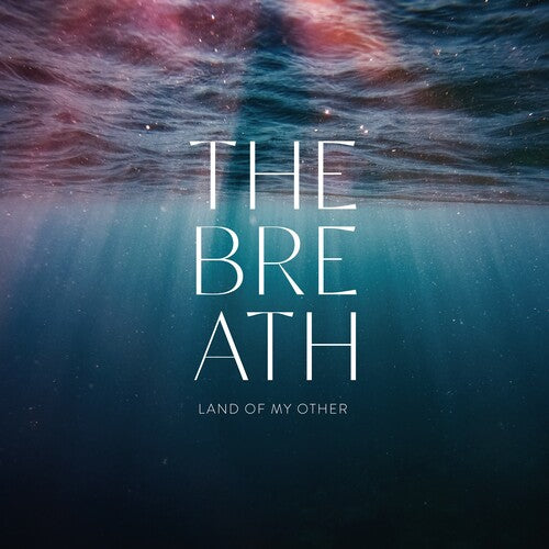 Breath: Land of My Other -VINYL
