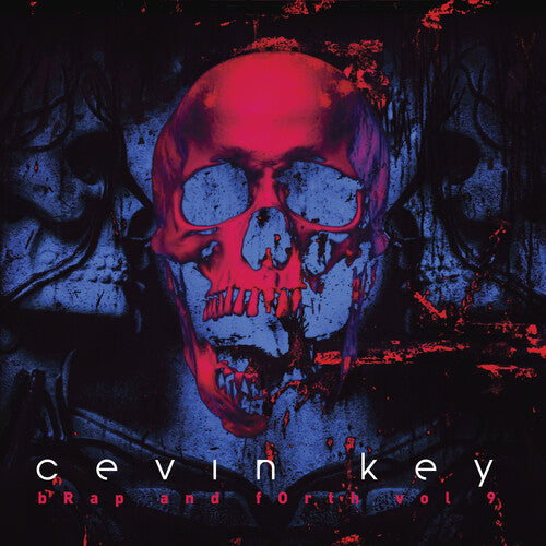 cEvin Key: Brap And Forth 9 - COMPACT DISCS
