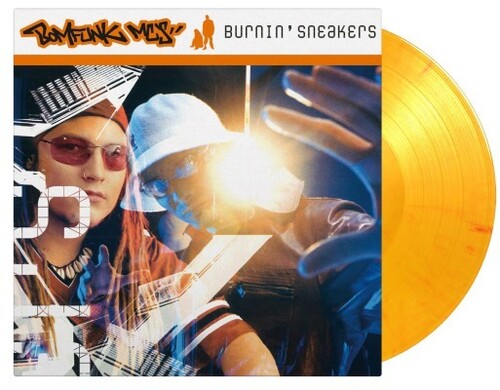 Bomfunk Mc's: Burnin Sneakers - Limited 180-Gram Flaming Orange Colored Vinyl -VINYL
