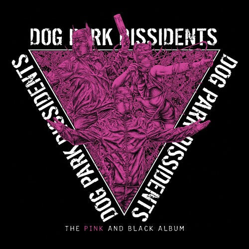 Dog Park Dissidents: The Pink And Black Album -VINYL