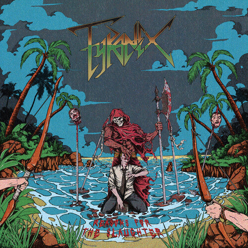 Tyranex: Reasons For The Slaughter -VINYL