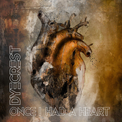 Dyecrest: Once I Had A Heart - COMPACT DISCS