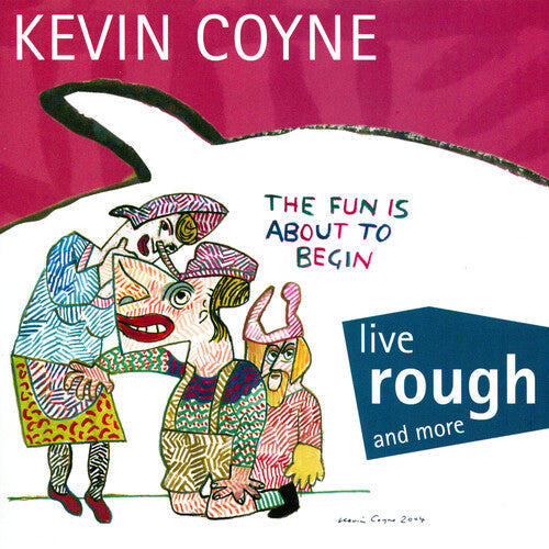 Kevin Coyne: Live Rough And More - COMPACT DISCS