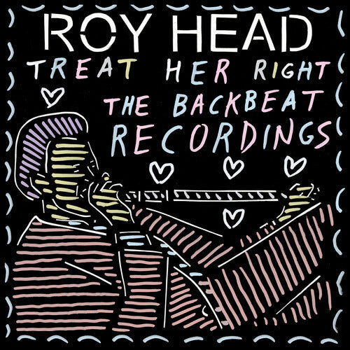 Roy Head: Treat Her Right - the Backbeat Recordings - { VINYL }
