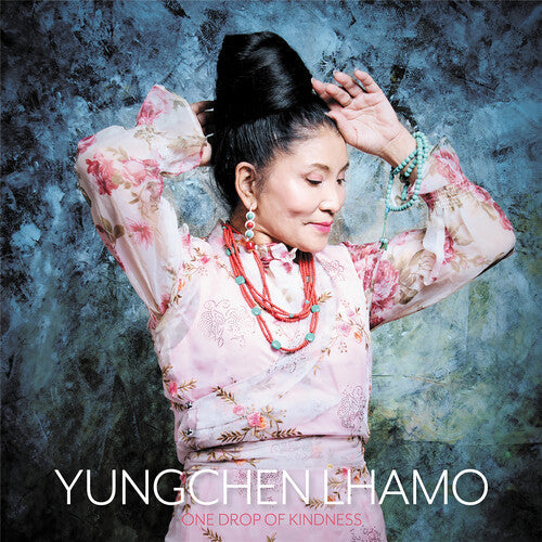 Yungchen Lhamo: One Drop of Kindness - { VINYL }