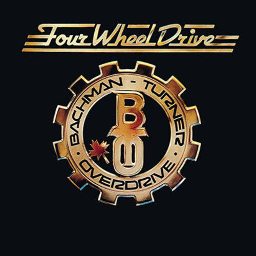Bto ( Bachman-Turner Overdrive ): Four Wheel Drive - COMPACT DISCS