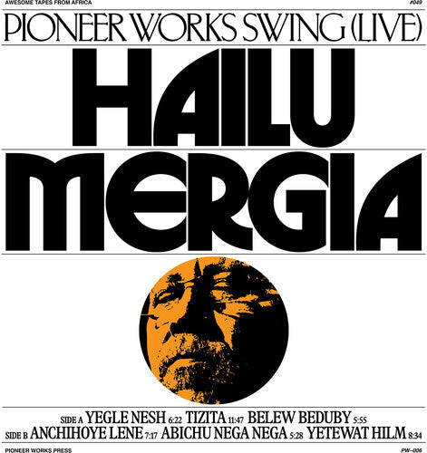 Hailu Mergia: Pioneer Works Swing (Live) -VINYL