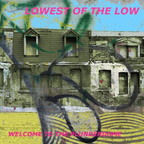 The Lowest of the Low: Welcome to the Plunderdome - COMPACT DISCS