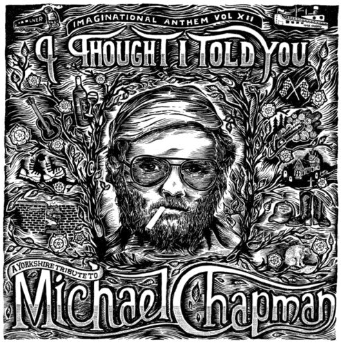 Various Artists: Imaginational Anthem Vol. XII: A Yorkshire Tribute to Michael Chapman -VINYL