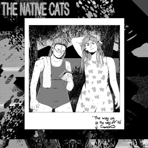 Native Cats: The Way On Is the Way Off -VINYL