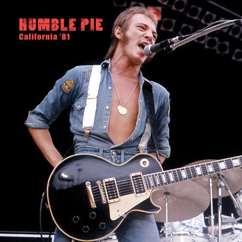 Humble Pie: California '81 -VINYL