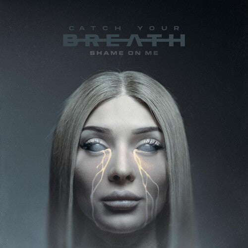 Catch Your Breath: Shame On Me - COMPACT DISCS